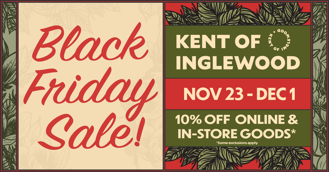 Black Friday ‘26 at Kent of Inglewood: A Mini Guide