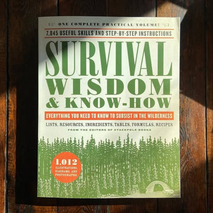 Cover of 'Survival Wisdom & Know-How: Everything You Need to Know to Subsist in the Wilderness,' offering 7,845 skills and 1,012 illustrations for outdoor survival.