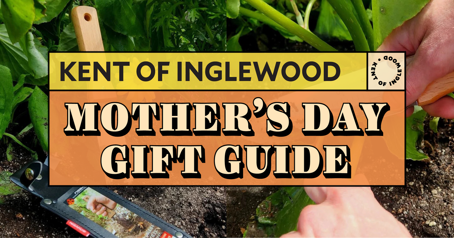 Kent of Inglewood Mother's Day gift guide with gardening tools and plants in the background
